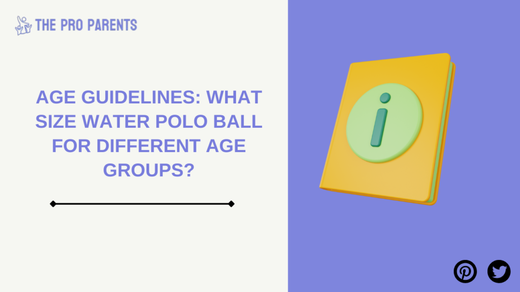 Age Guidelines_ What Size Water Polo Ball for Different Age Groups