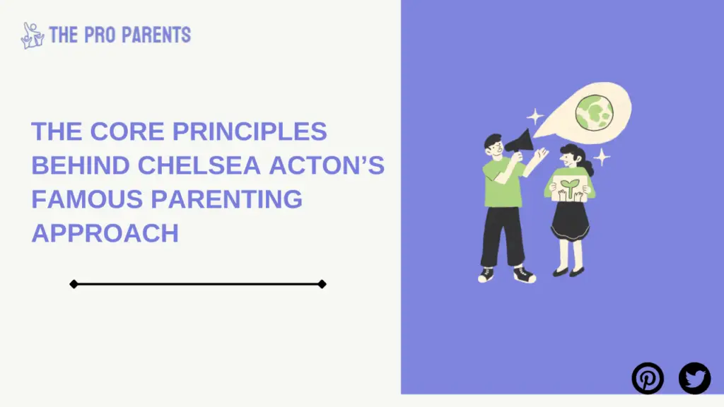 The Famous Chelsea Acton Parenting Expert Transforming Modern Families 4 Principles Chelsea Actons Famous Parenting