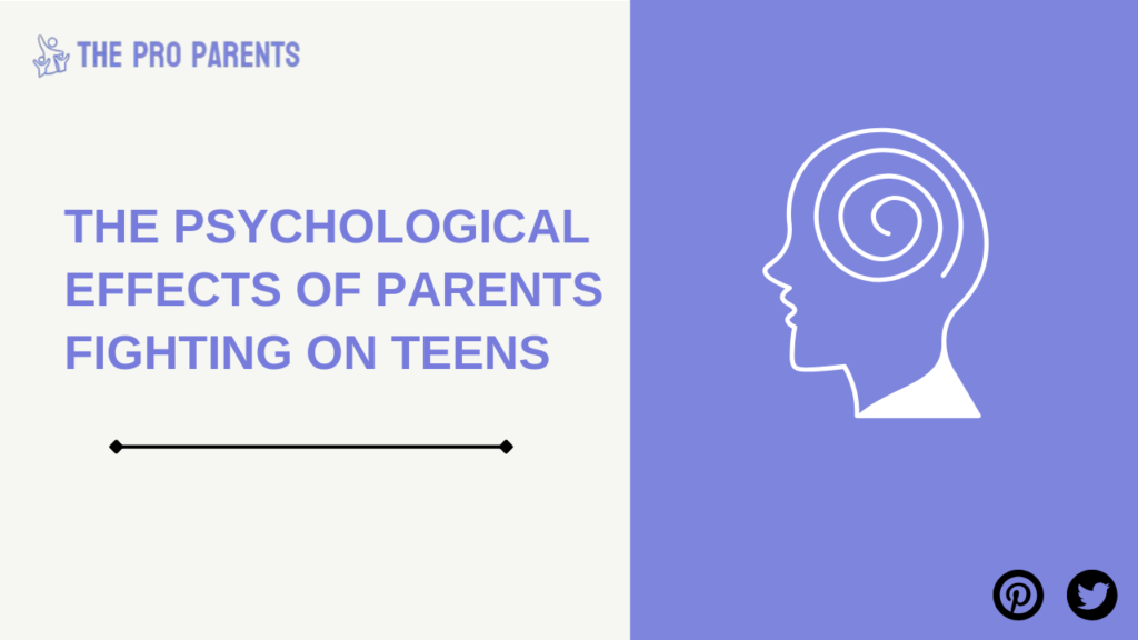 Psychological Effects of Parents Fighting on Teens