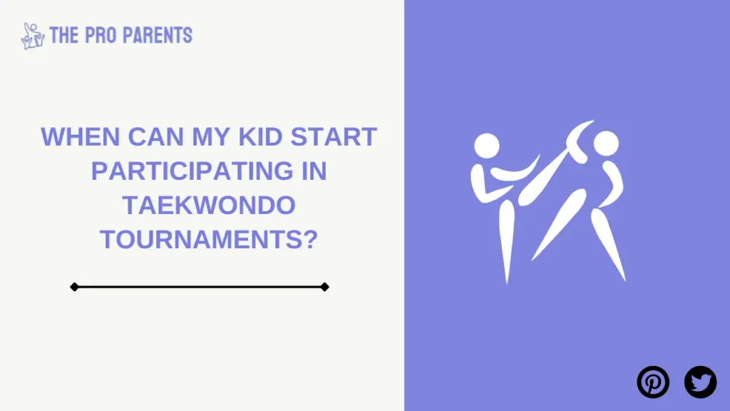 What Age Can My Kid Start Participating in Taekwondo Tournaments 