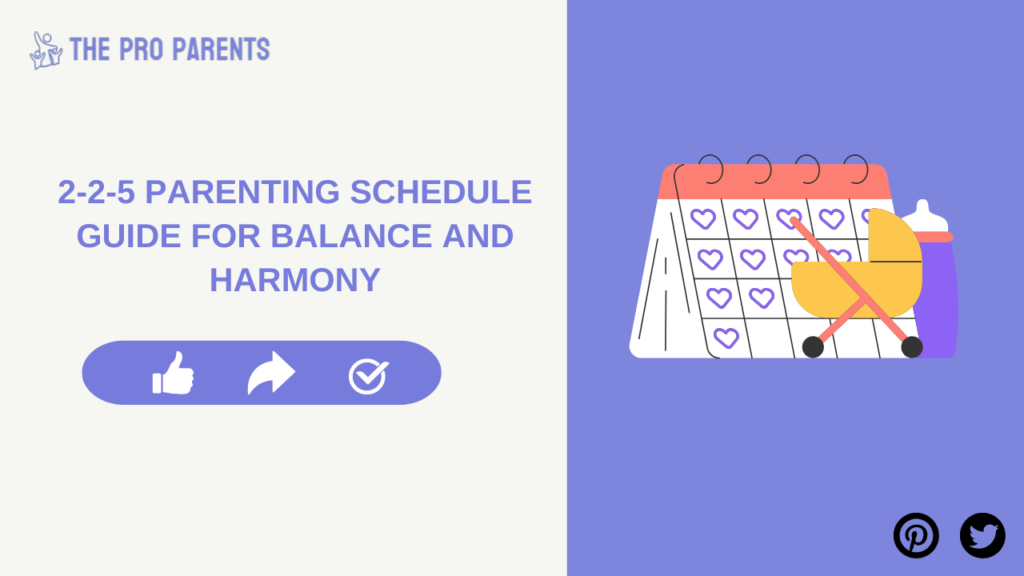 2 2 5 parenting schedule