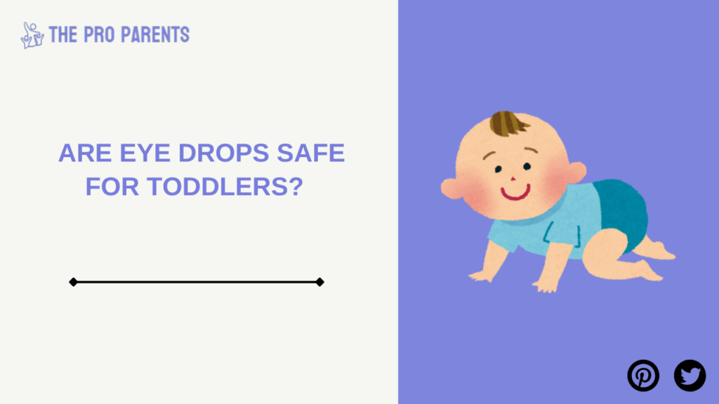 Are Eye Drops Safe for Toddlers