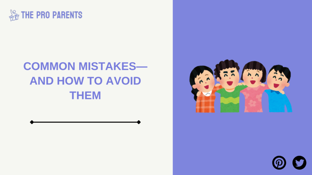 Common Mistakes—and How to Avoid Them Parenting Style Repartition