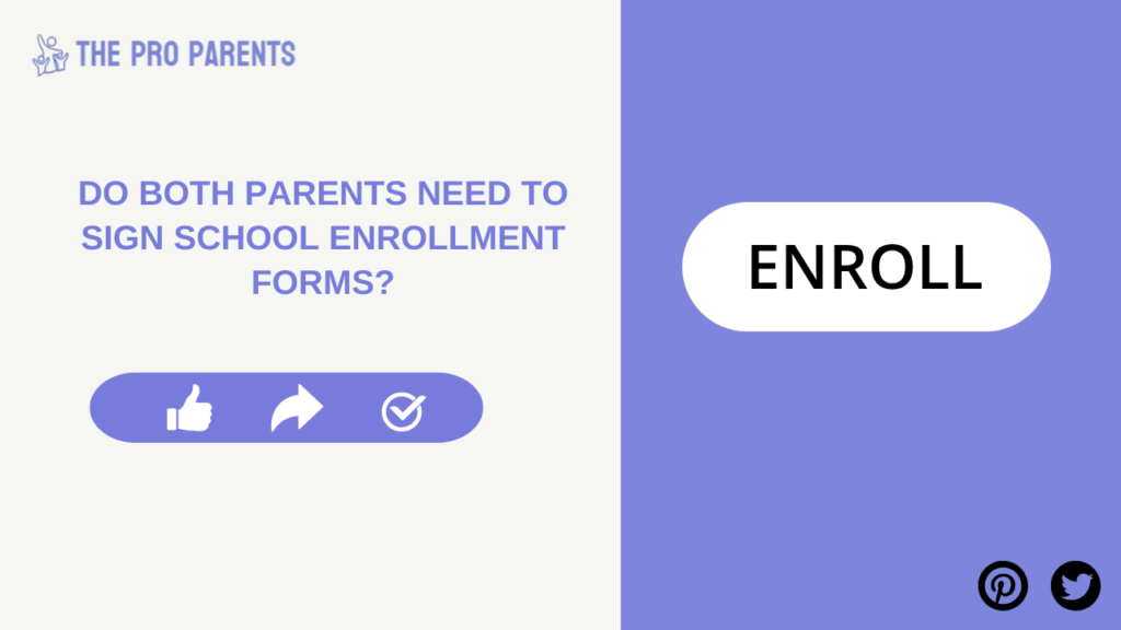 Do Both Parents Need to Sign School Enrollment Forms