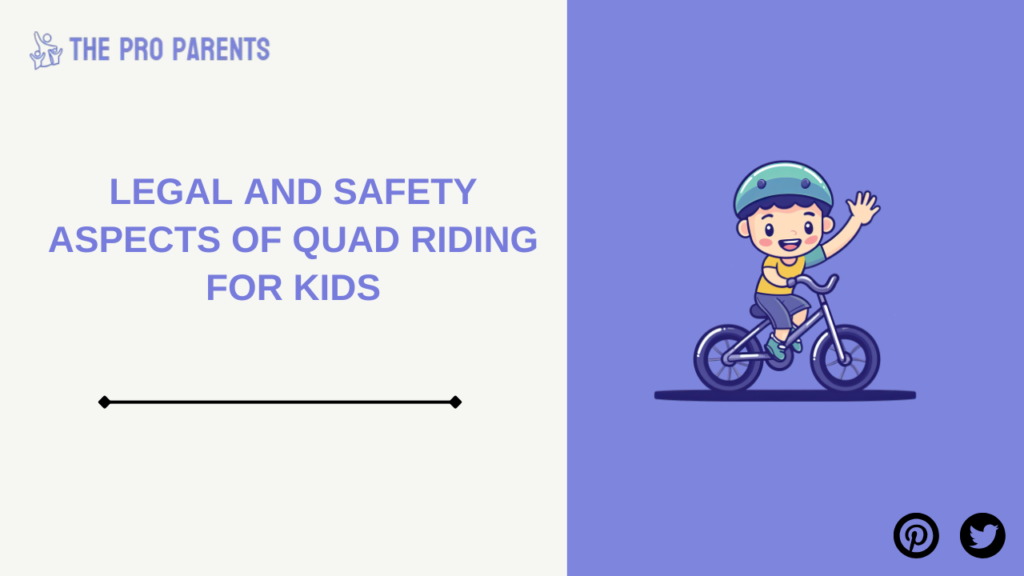 Legal and Safety Aspects of Quad Riding for Kids