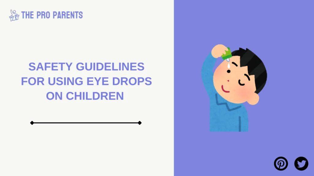 Safety Guidelines for Using Eye Drops on Children