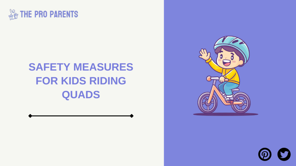 Safety Measures for Kids Riding Quads