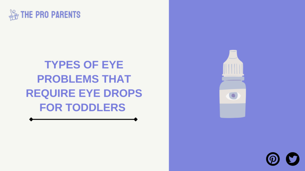 Types of Eye Problems That Require Eye Drops for Toddlers