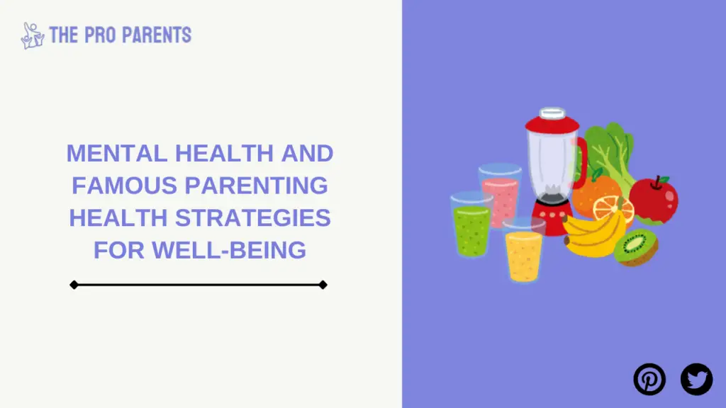 Mental Health and Famous Parenting Health