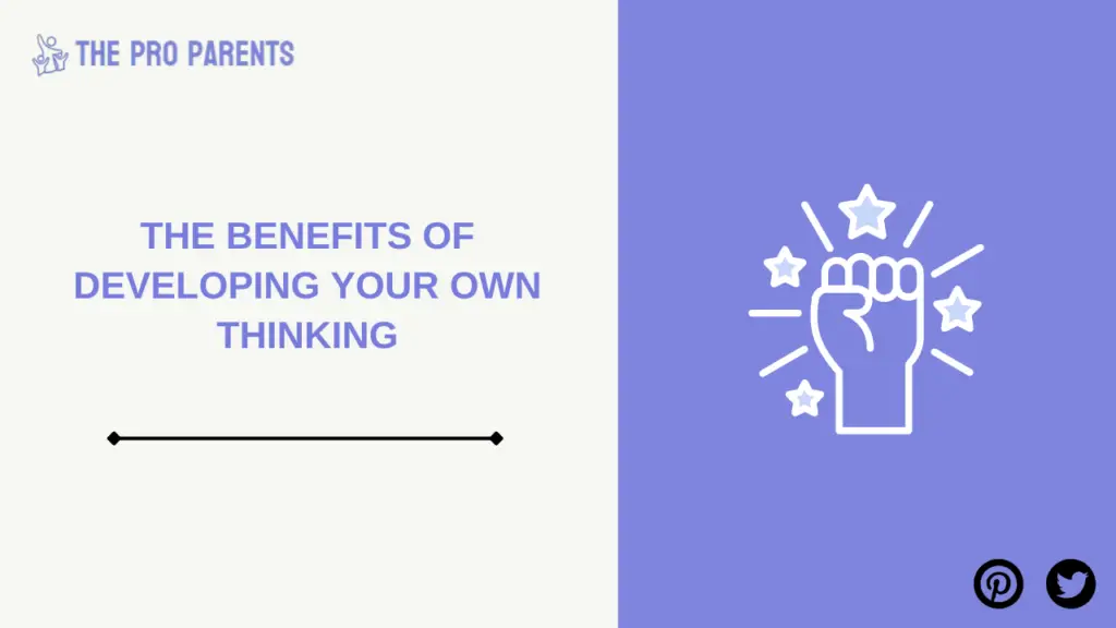 The Benefits of Developing Your Own Thinking