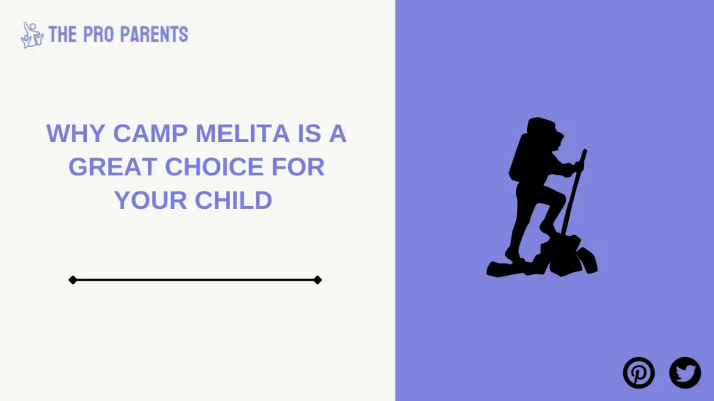 Why Camp Melita Is a Great Choice for Your Child