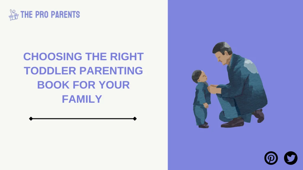 Top Toddler Parenting Books for Raising Happy and Healthy Kids 4 Choosing the Right Toddler Parenting Book for Your Family