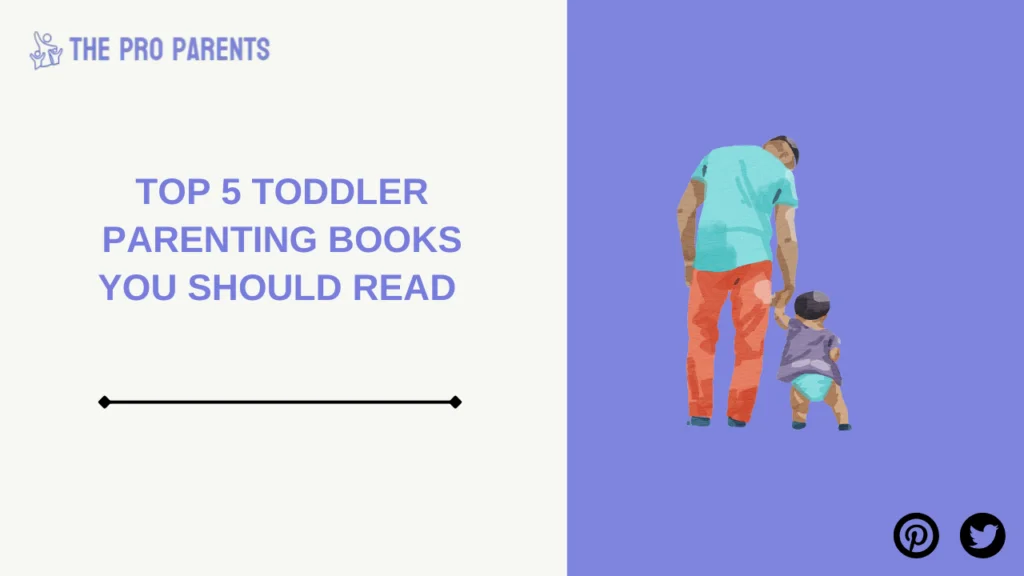 Top Toddler Parenting Books for Raising Happy and Healthy Kids 3 Top 5 Toddler Parenting Books You Should Read